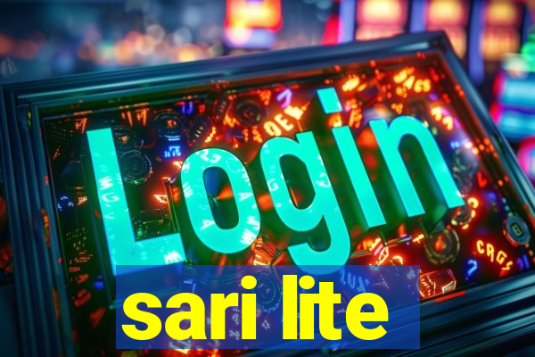 sari lite