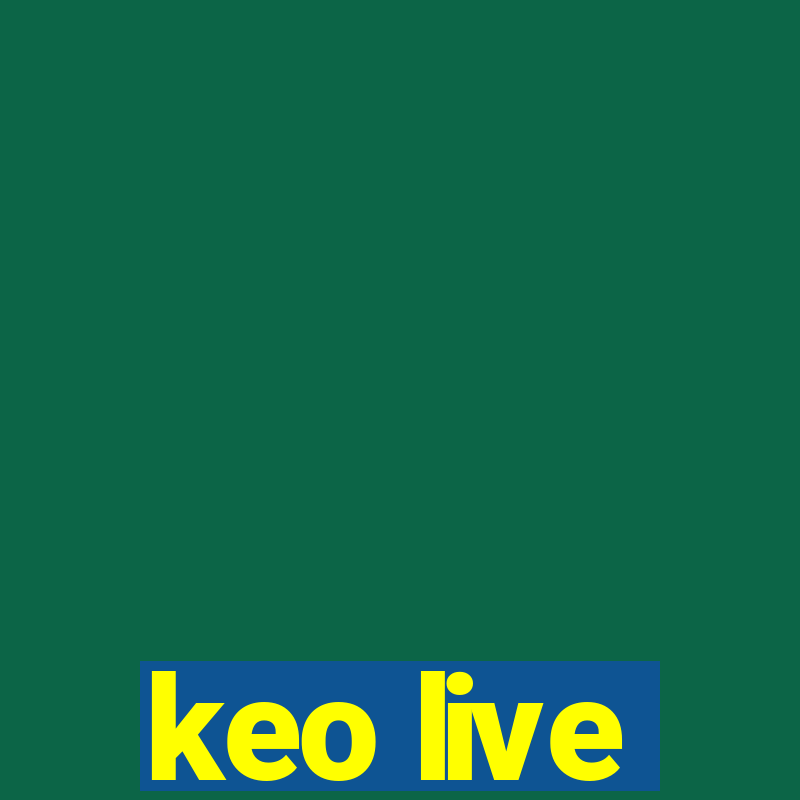 keo live