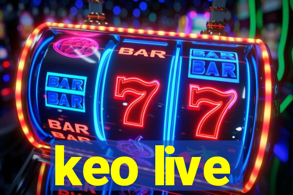 keo live