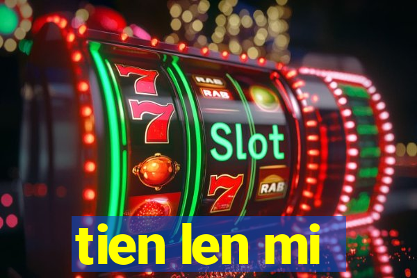 tien len mi