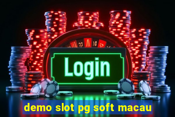 demo slot pg soft macau