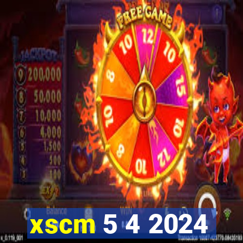 xscm 5 4 2024