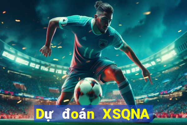 Dự đoán XSQNA thứ bảy