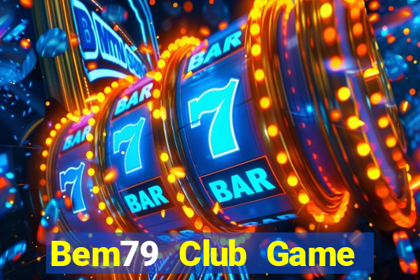 Bem79 Club Game Bài Gunny