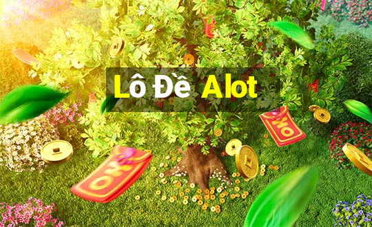 Lô Đề Alot