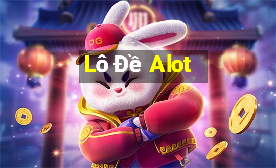 Lô Đề Alot