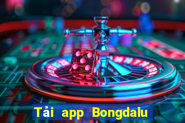 Tải app Bongdalu Thưởng 128k