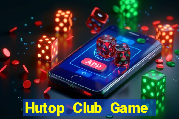 Hutop Club Game Bài Nạp Sms