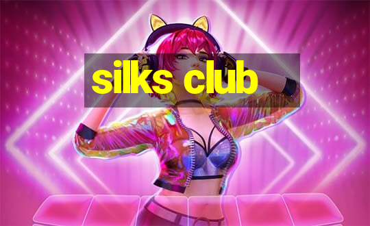 silks club