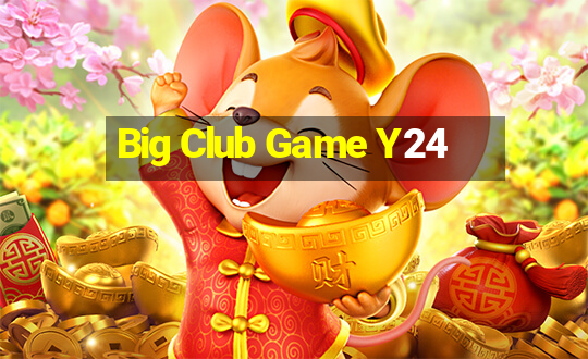 Big Club Game Y24