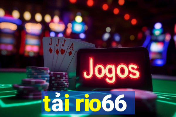 tải rio66