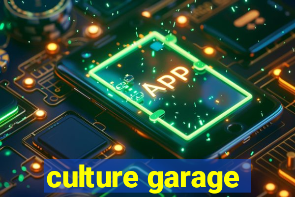 culture garage