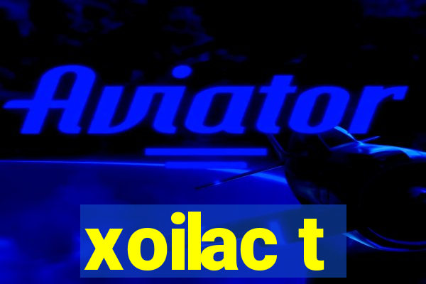 xoilac t