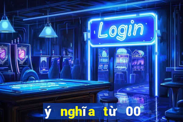 ý nghĩa từ 00 đến 99