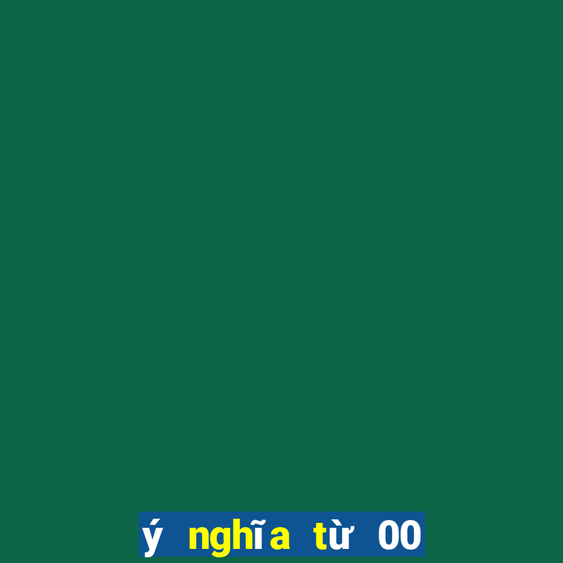 ý nghĩa từ 00 đến 99