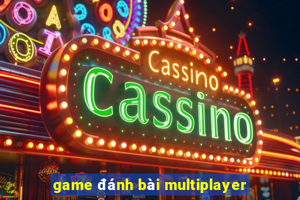 game đánh bài multiplayer