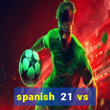 spanish 21 vs blackjack odds