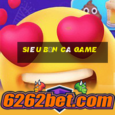 Siêu bắn cá Game