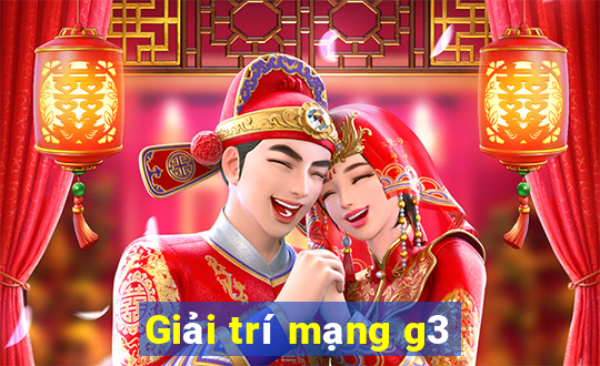 Giải trí mạng g3