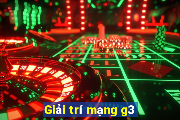 Giải trí mạng g3