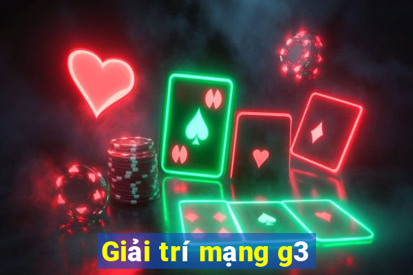 Giải trí mạng g3