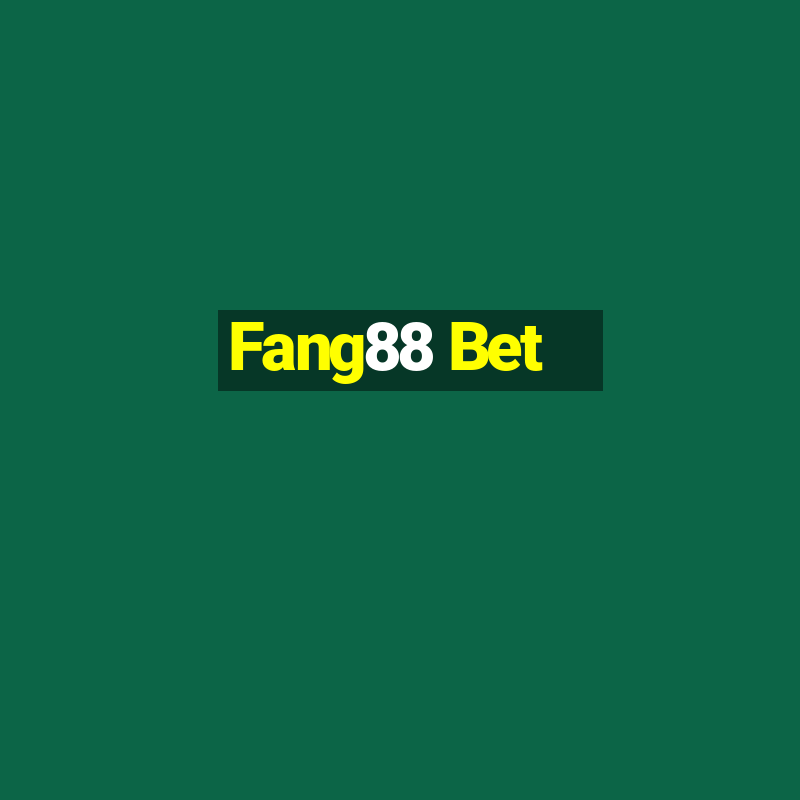 Fang88 Bet