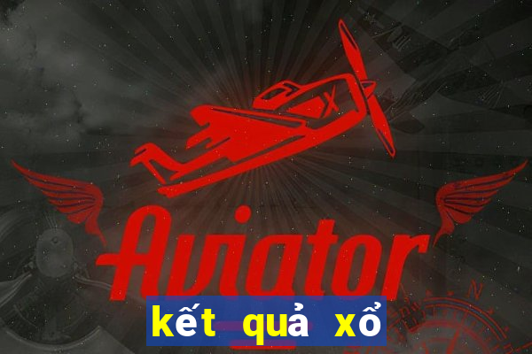 kết quả xổ hôm qua