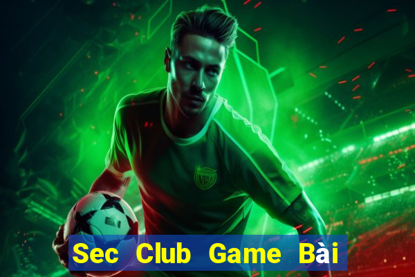 Sec Club Game Bài Liêng Online