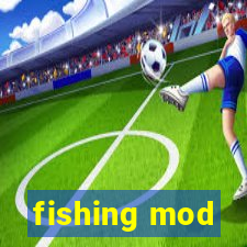 fishing mod