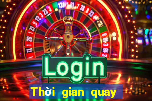 Thời gian quay số xổ số miền trung