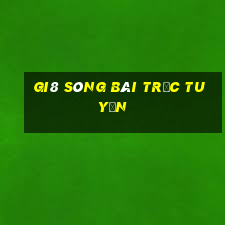 gi8 sòng bài trực tuyến