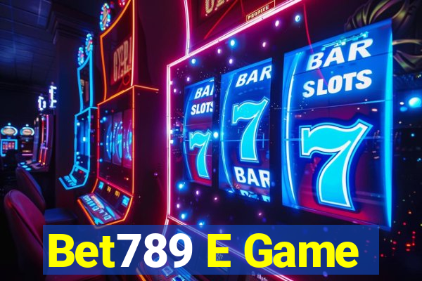 Bet789 E Game