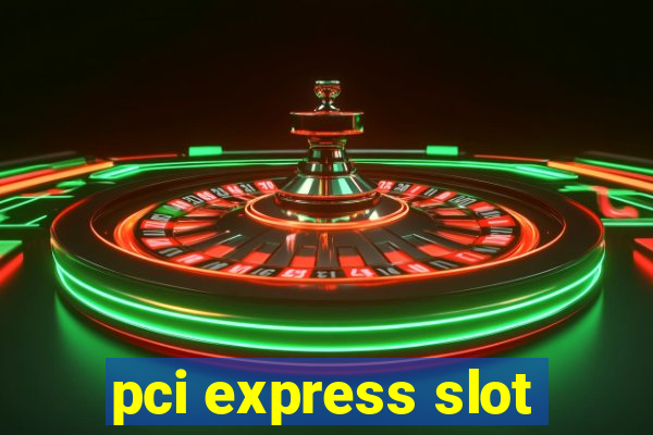 pci express slot