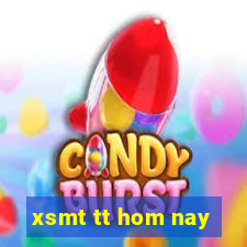 xsmt tt hom nay