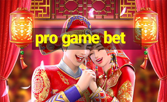 pro game bet