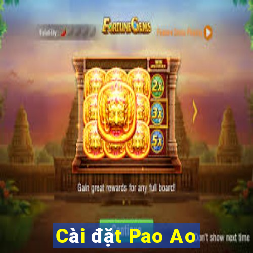 Cài đặt Pao Ao