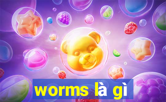 worms là gì