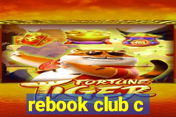 rebook club c