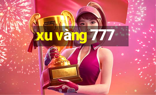 xu vàng 777