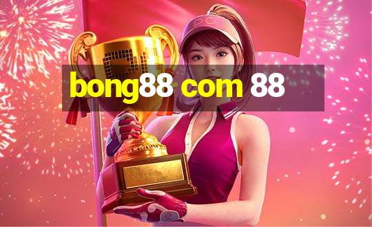 bong88 com 88