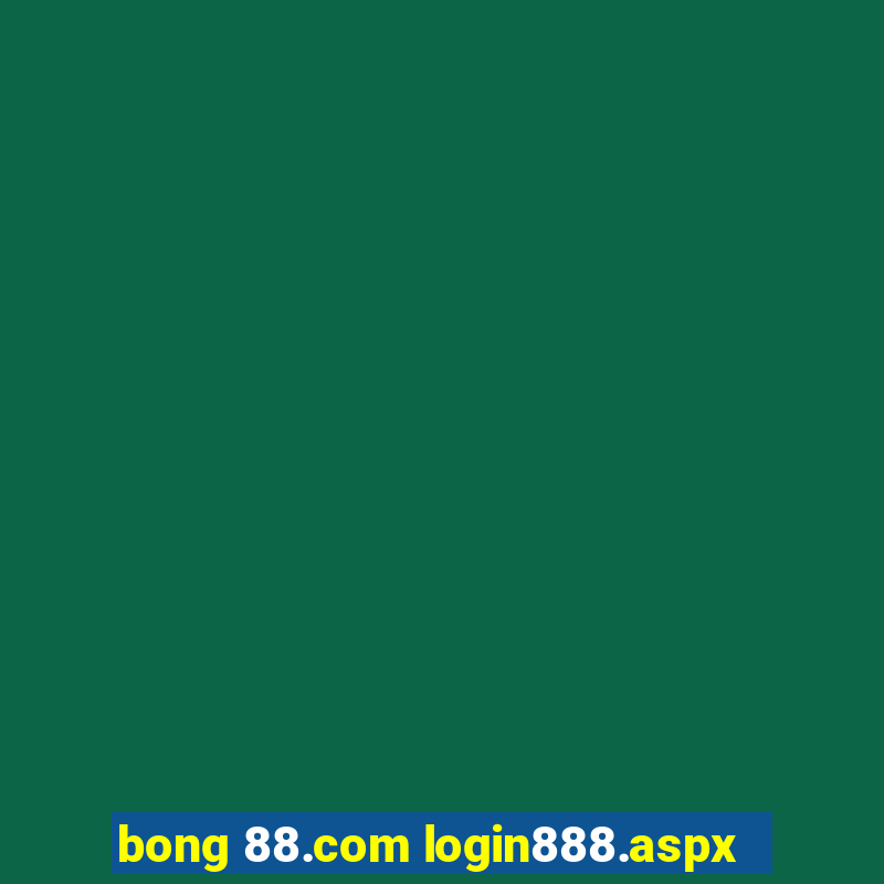 bong 88.com login888.aspx