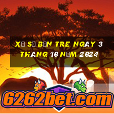 xổ số bến tre ngày 3 tháng 10 năm 2024