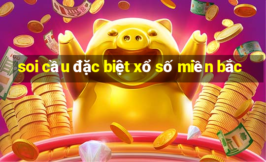 soi cầu đặc biệt xổ số miền bắc