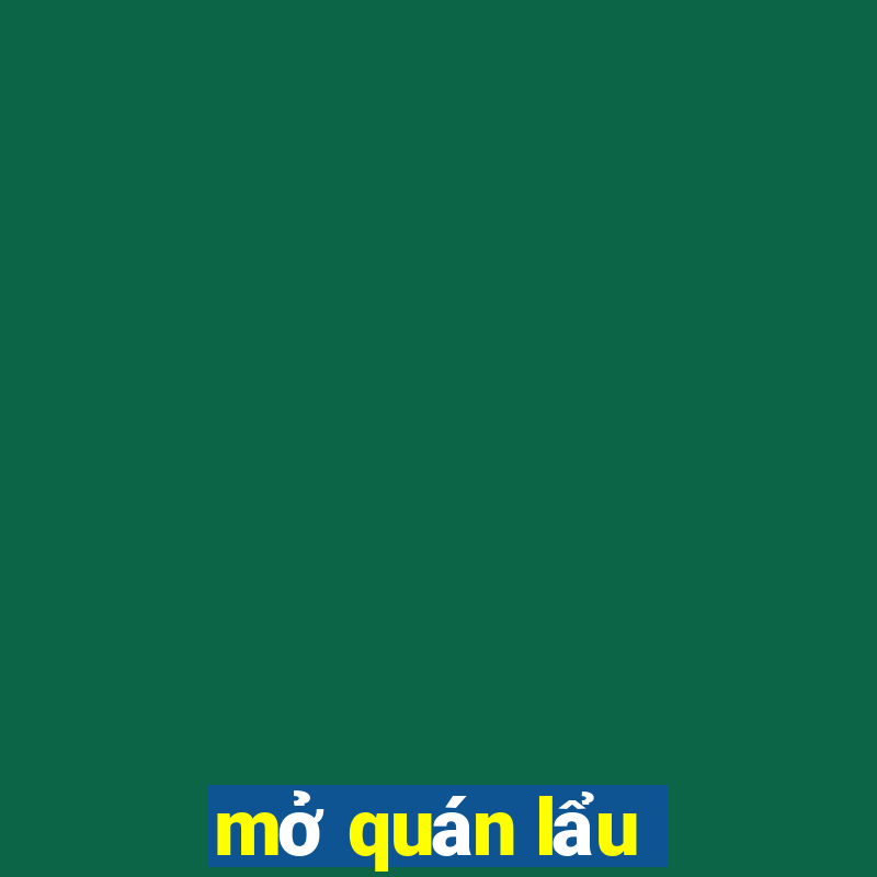 mở quán lẩu