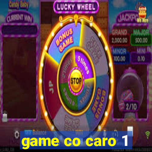 game co caro 1