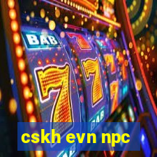 cskh evn npc