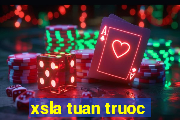 xsla tuan truoc