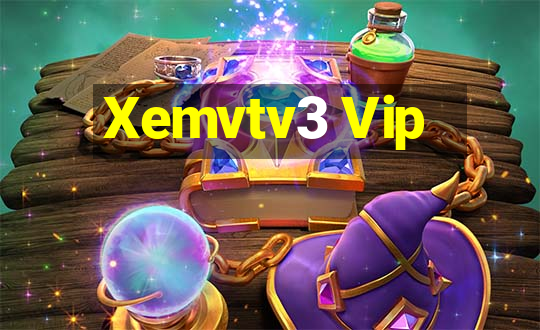 Xemvtv3 Vip