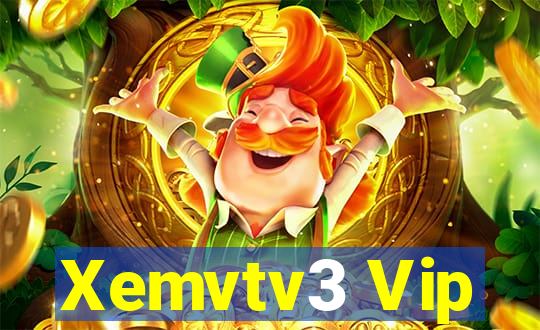 Xemvtv3 Vip