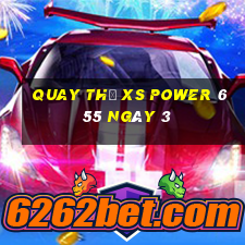 Quay thử XS power 6 55 ngày 3